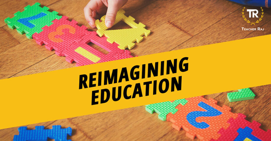 Reimagining Education