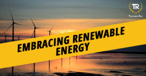 Embracing Renewable Energy