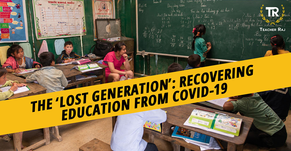 The Lost Generation Recovering Education from Covid-19